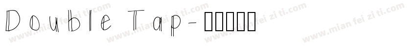 Double Tap字体转换